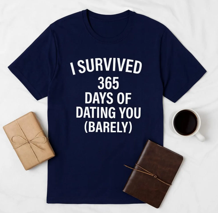 1 year anniversary gift for boyfriend funny, One year dating anniversary gifts for him, Dating anniversary 1 year funny boyfriend tee